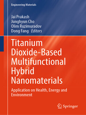 cover image of Titanium Dioxide-Based Multifunctional Hybrid Nanomaterials